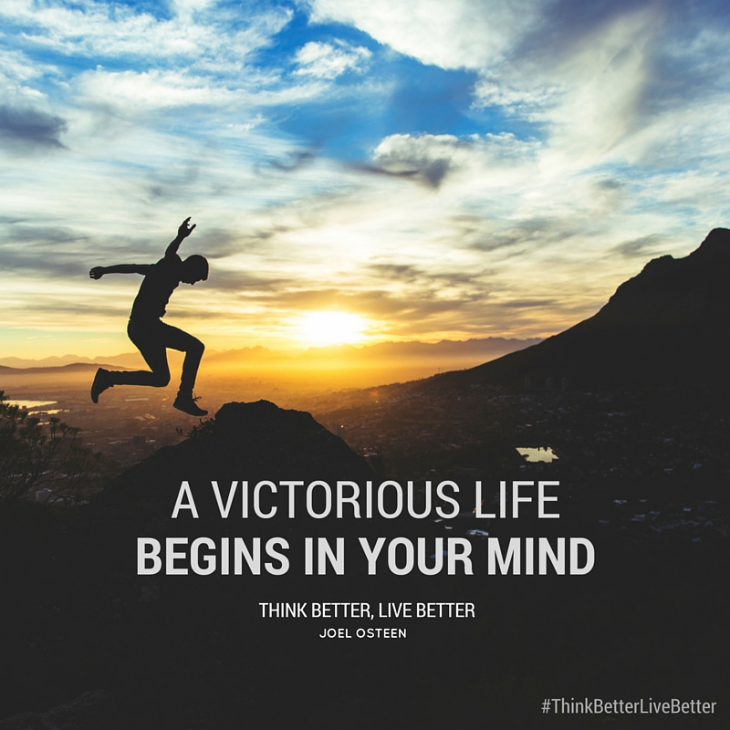 Think Better, Live Better: A Victorious Life Begins in Your Mind (A Book Summary)