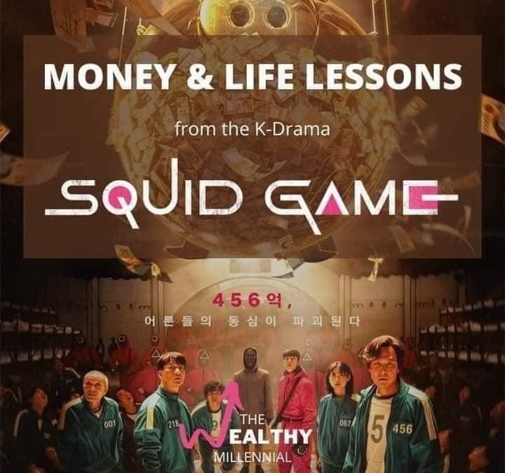 Life Wisdom We Can Learn from Netflix Series; Squid Game