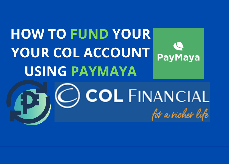 How to Fund your Col Financial Account using Paymaya?