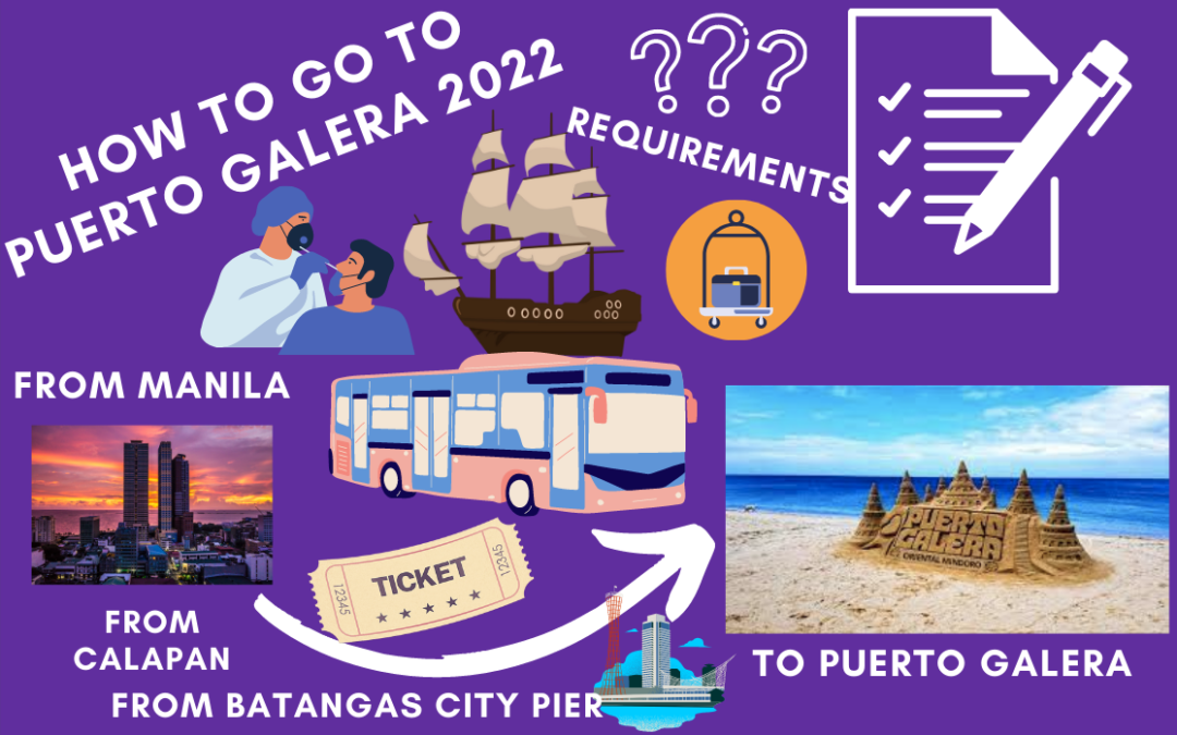 How to go to Puerto Galera? : Travel Requirements 2022